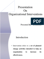 Presentation On Organizational Interventions: Presented by - B.Radhika