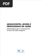 Adolescentes, jovens e profissionais de saúde - Metodologias para a construção de serviços de saú