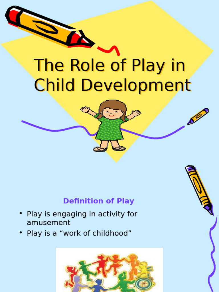 Importance of Play in Child Development | PDF | Psychological Concepts ...