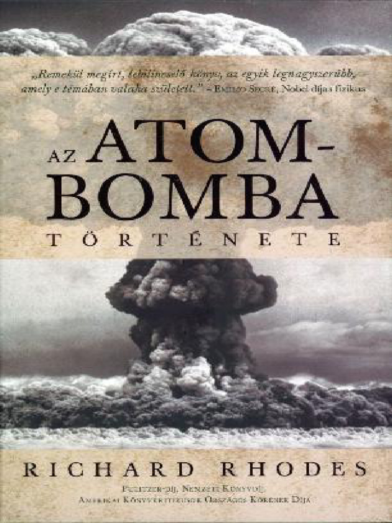 Az Atombomba Története - RICHARD RHODES | PDF