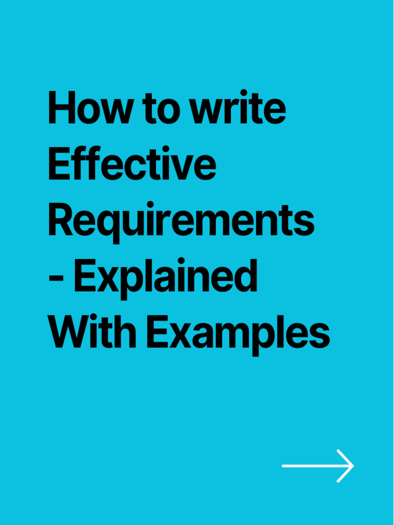 Writing Effective Project Requirements | PDF | Usability | Computing