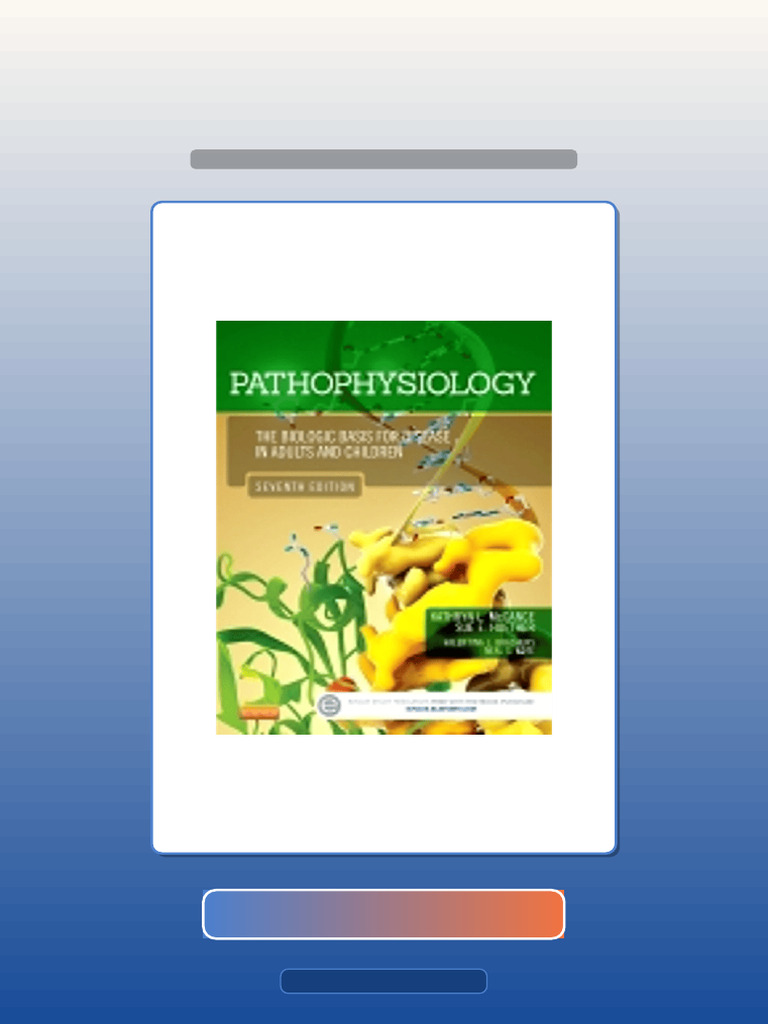 Pathophysiology The Biologic Basis For Disease in Adults and Children ...