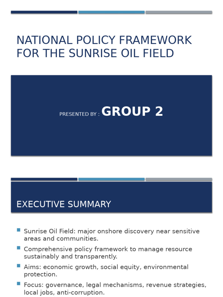 Sunrise Oil Field Policy Framework Presentation Group2 | PDF | Policy ...