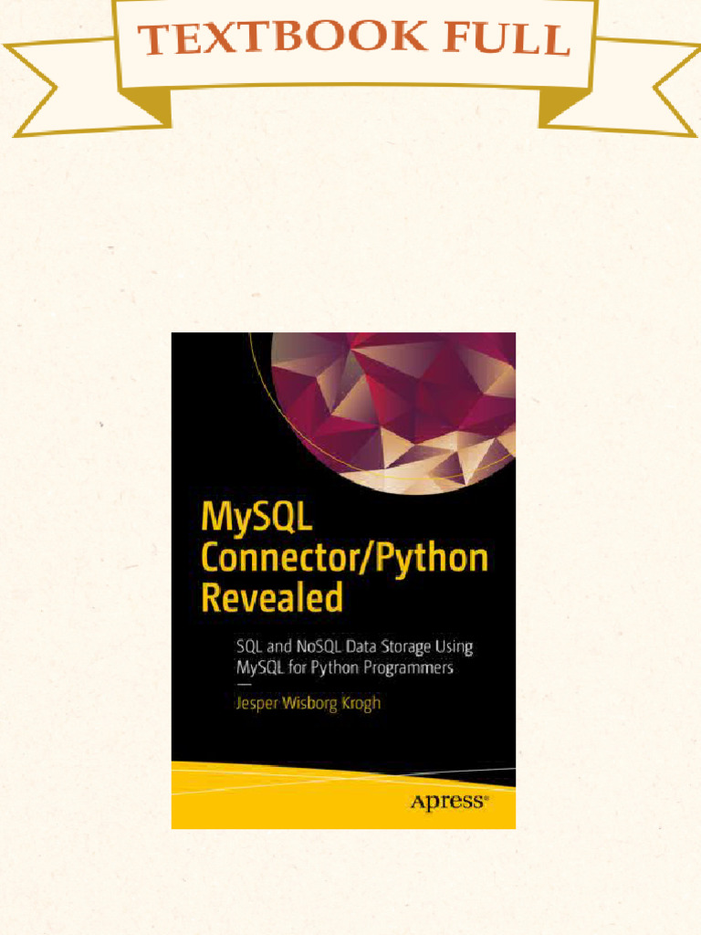 MySQL Connector/Python Revealed Jesper Wisborg Krogh Download | PDF