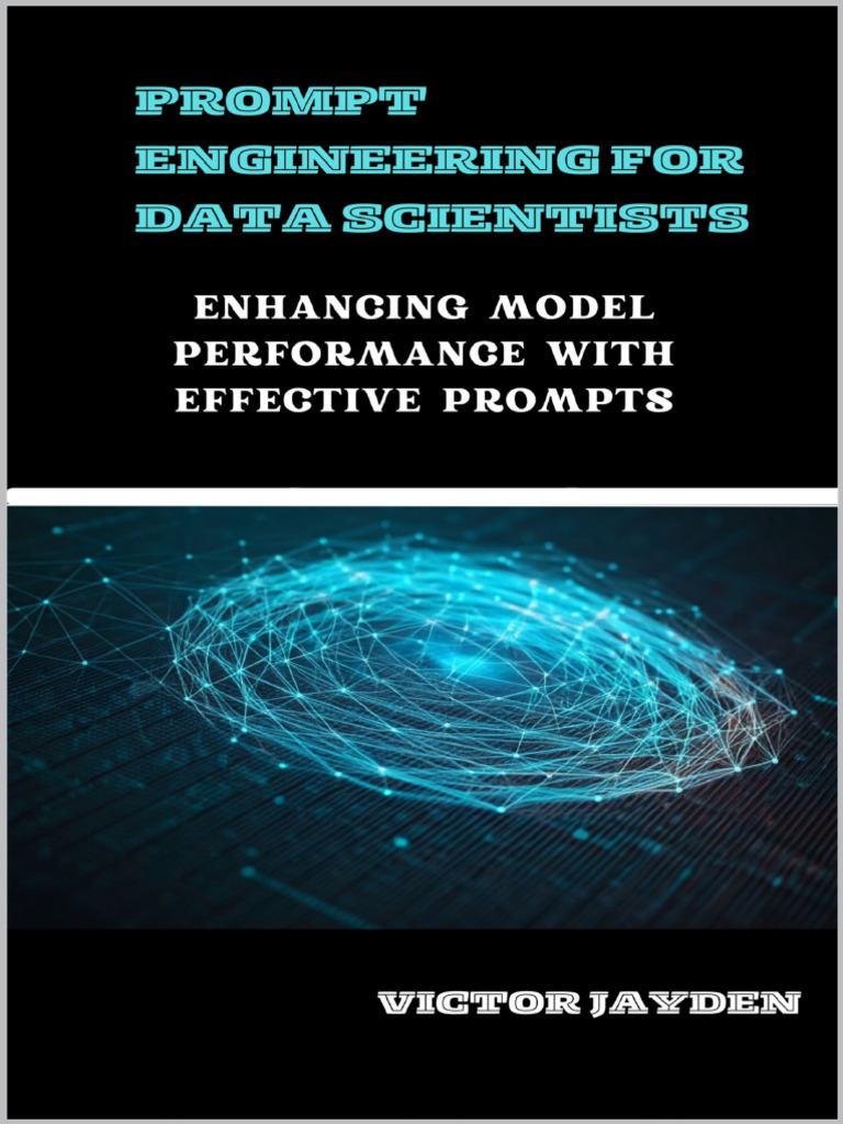 Prompt Engineering for Data Scientists | PDF | Semantics | Machine Learning