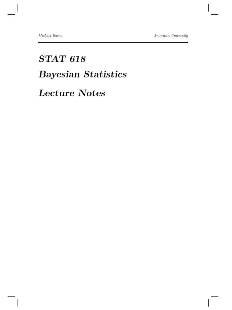 Stat 618 Bayesian Statistics Lecture Notes - American University | PDF ...