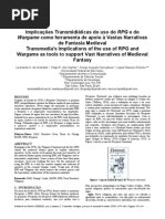 Implicações Transmidiáticas do uso do RPG e do Wargame como ferramenta de apoio à Vastas Narrativas de Fantasia Medieval. (Leonardo Andrade, Tiago Santos, Diogo Gonçalves, Layla Stassun) - 2011
