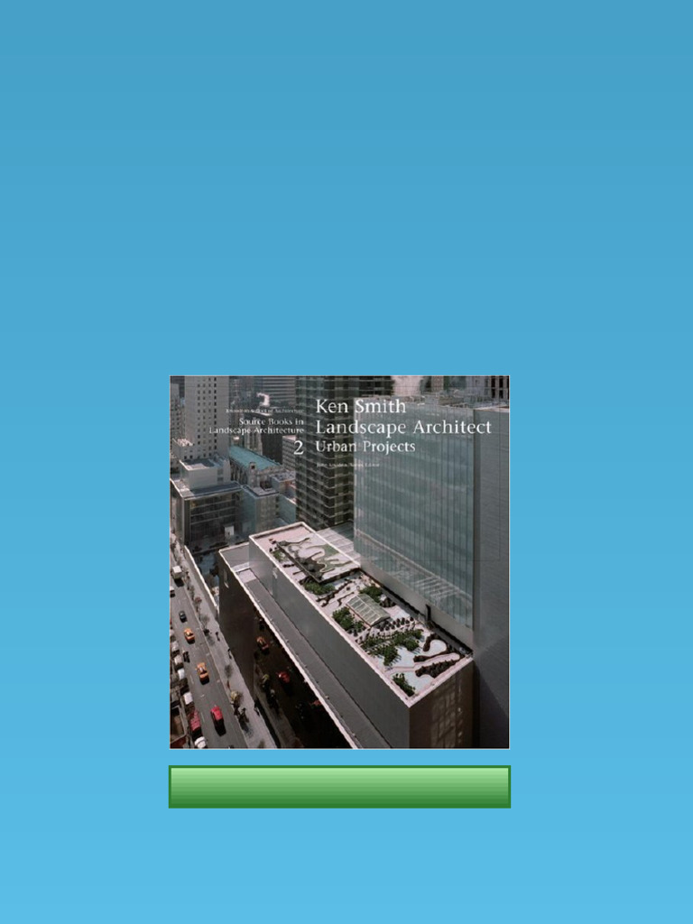 (Ebook) Ken Smith Landscape Architects Urban Projects: A Source Book in ...