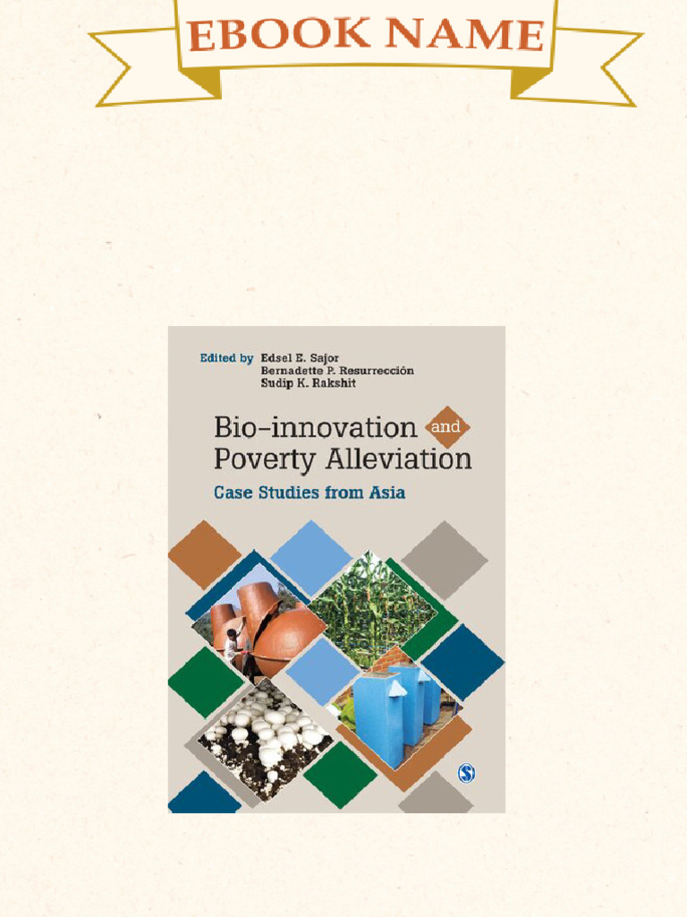 Bio Innovation and Poverty Alleviation Case Studies From Asia 1st ...
