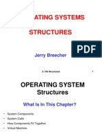 Operating Systems Structures: Jerry Breecher