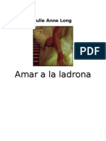 Long Julie Anne - Amar a La Ladrona