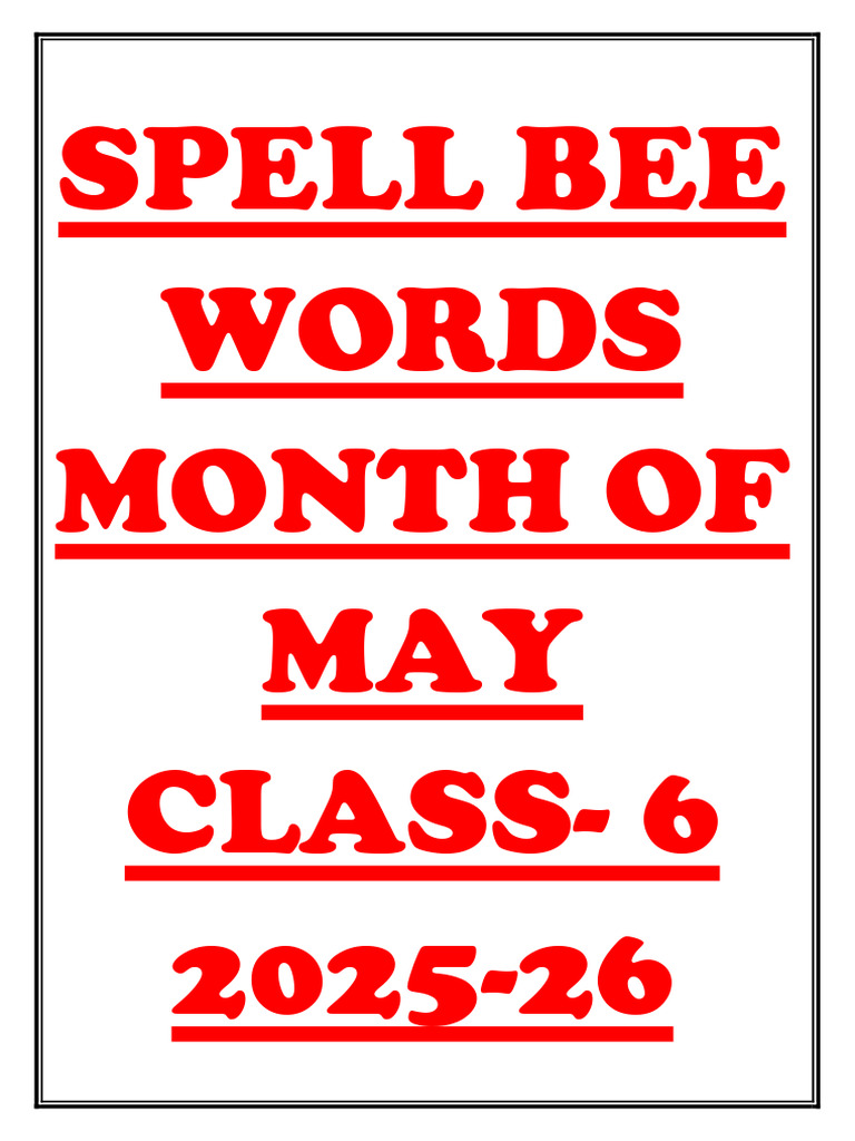 Class 6 Spelling Bee Word List 2025 | PDF | Map | Solubility