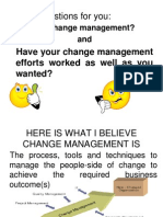 Questions For You:: What Is Change Management? and