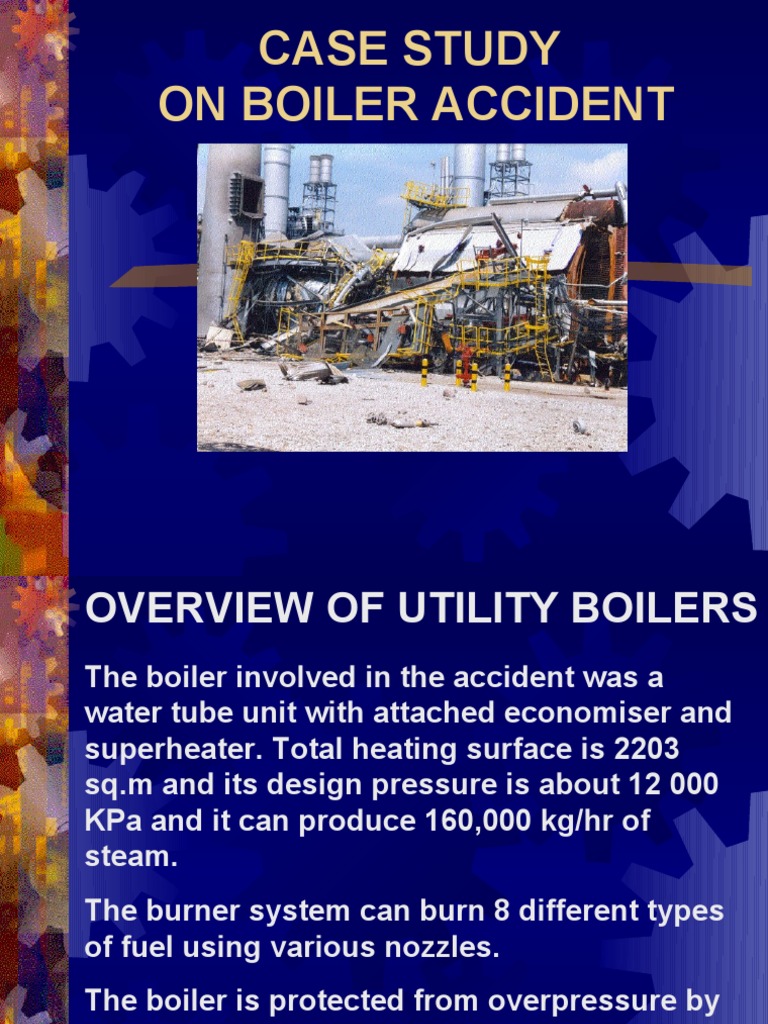 Boiler Explosion Case Study and Analysis | PDF | Boiler | Explosion