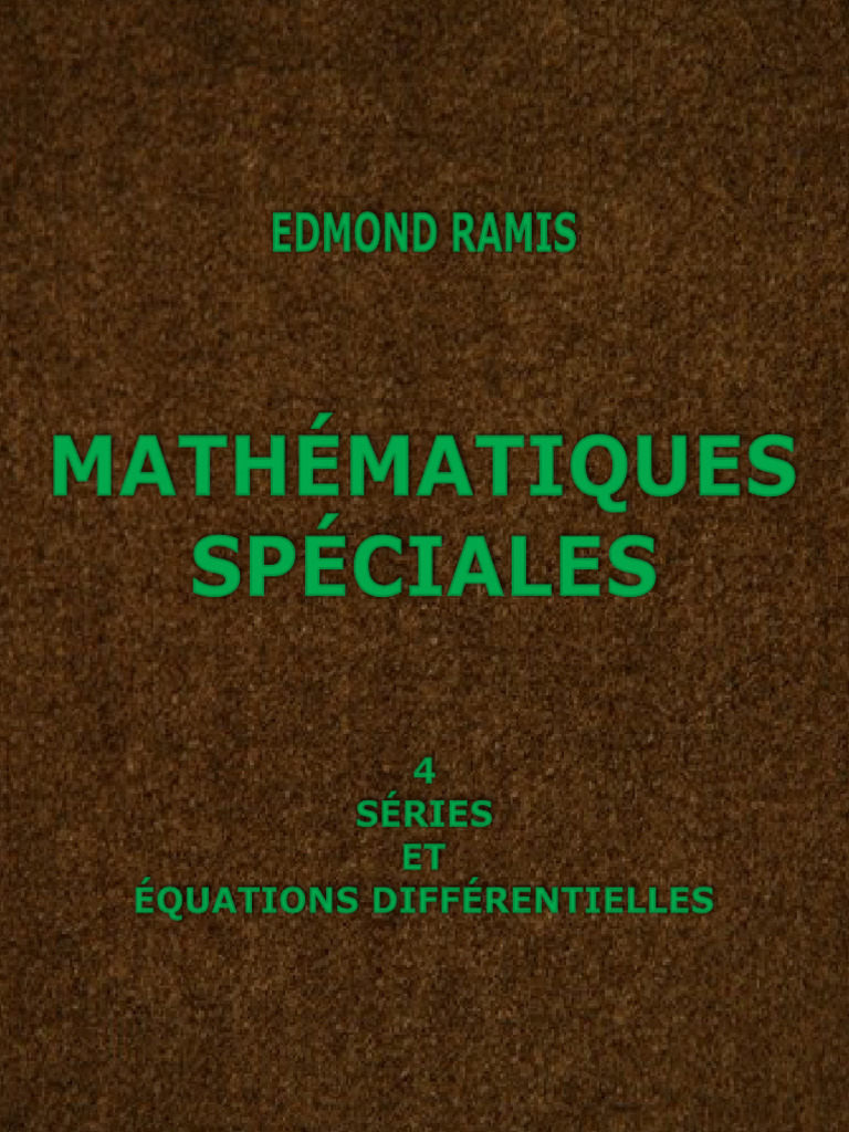 E Ramis. Cours de Mathématiques Spéciales t4 | PDF