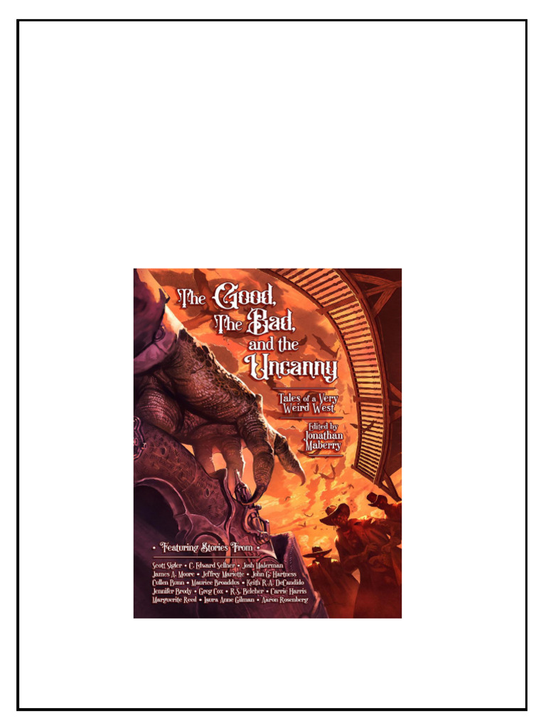 The Good The Bad The Uncanny Tales of A Very Weird West 4th Edition C ...