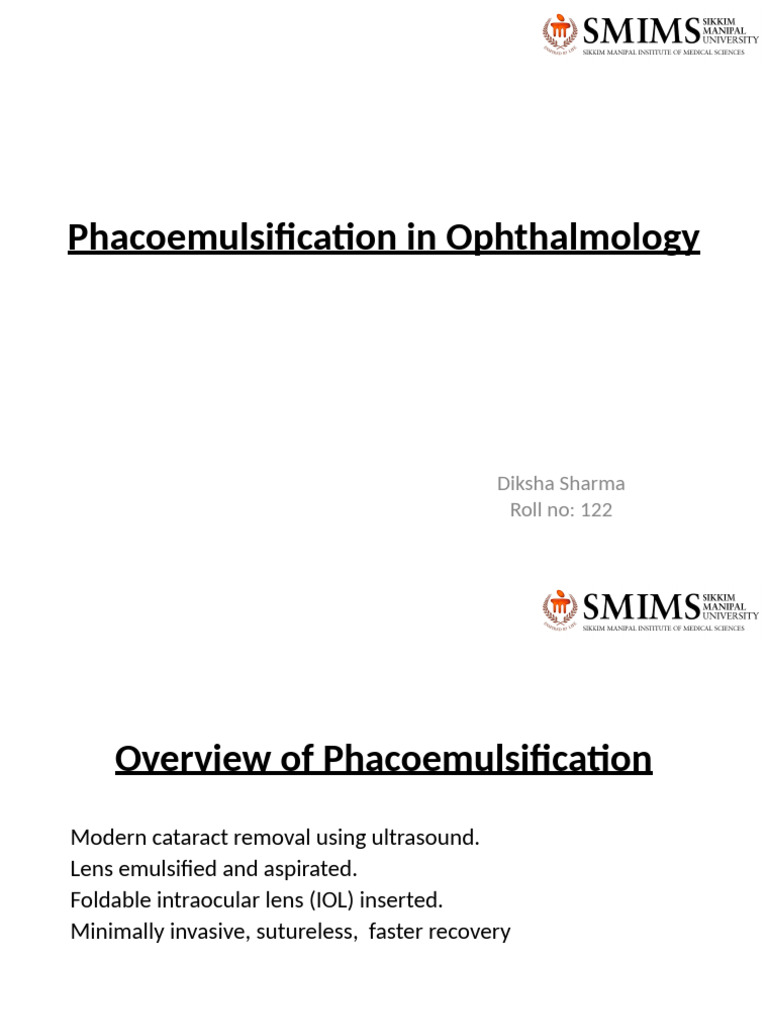 Phacoemulsification Techniques Overview | PDF | Surgery | Vision