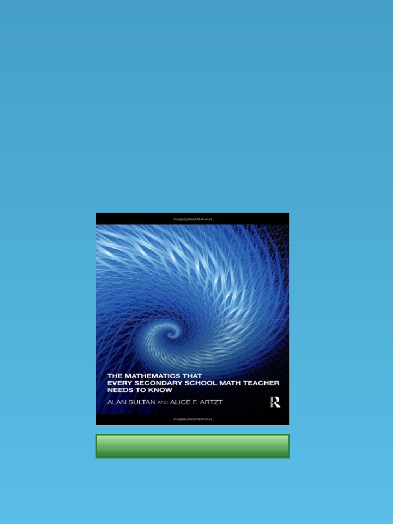 (Ebook) The Mathematics That Every Secondary School Math Teacher Needs ...
