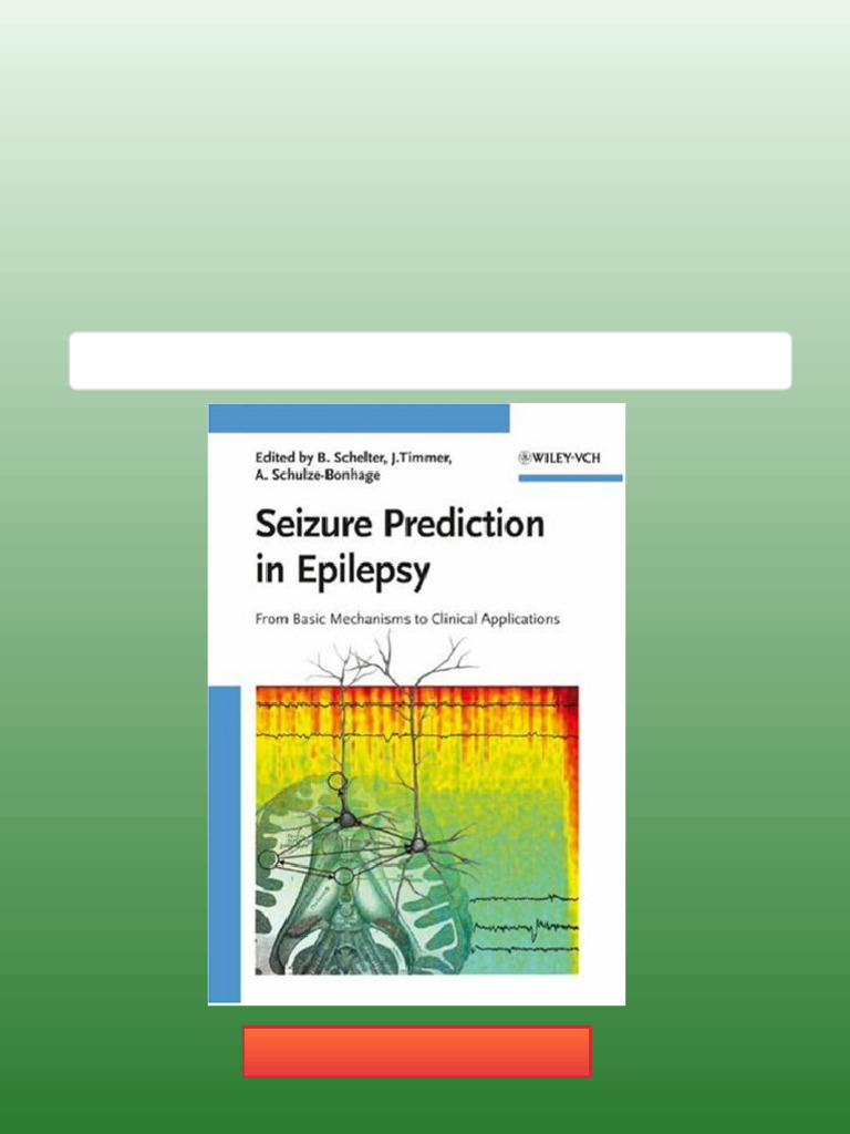 Seizure Prediction in Epilepsy From Basic Mechanisms to Clinical Applications 1st Edition Björn ...