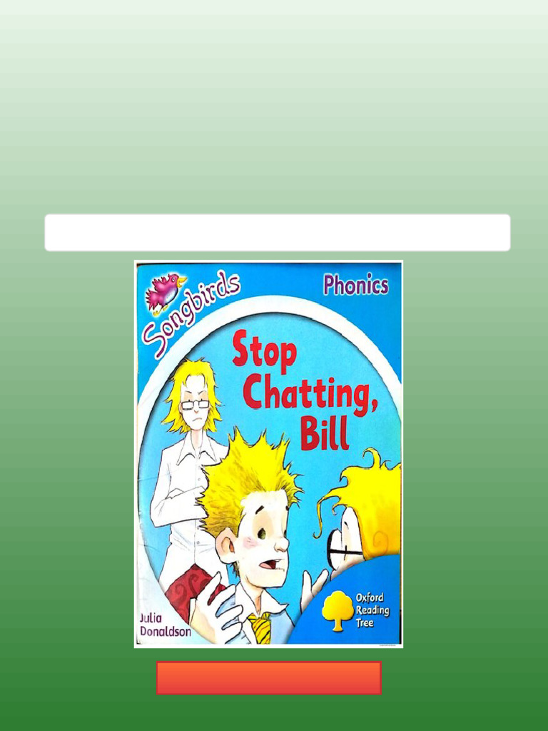Oxford Reading Tree Level 3 More Songbirds Phonics Stop Chatting Bill Julia Donaldson download ...