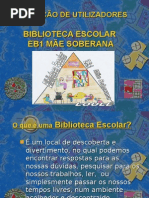 Biblioteca Escolar Mãe Soberana Formação de Utilizadores