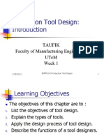 Production Tool Design:: Taufik Faculty of Manufacturing Engineering Utem Week 1