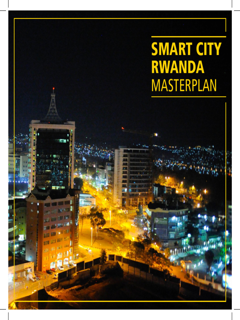 Rwanda Smart City Masterplan Overview | PDF | Rwanda | Infrastructure