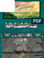 Tangan Kanan, Kiri Atau Kedua-Duanya