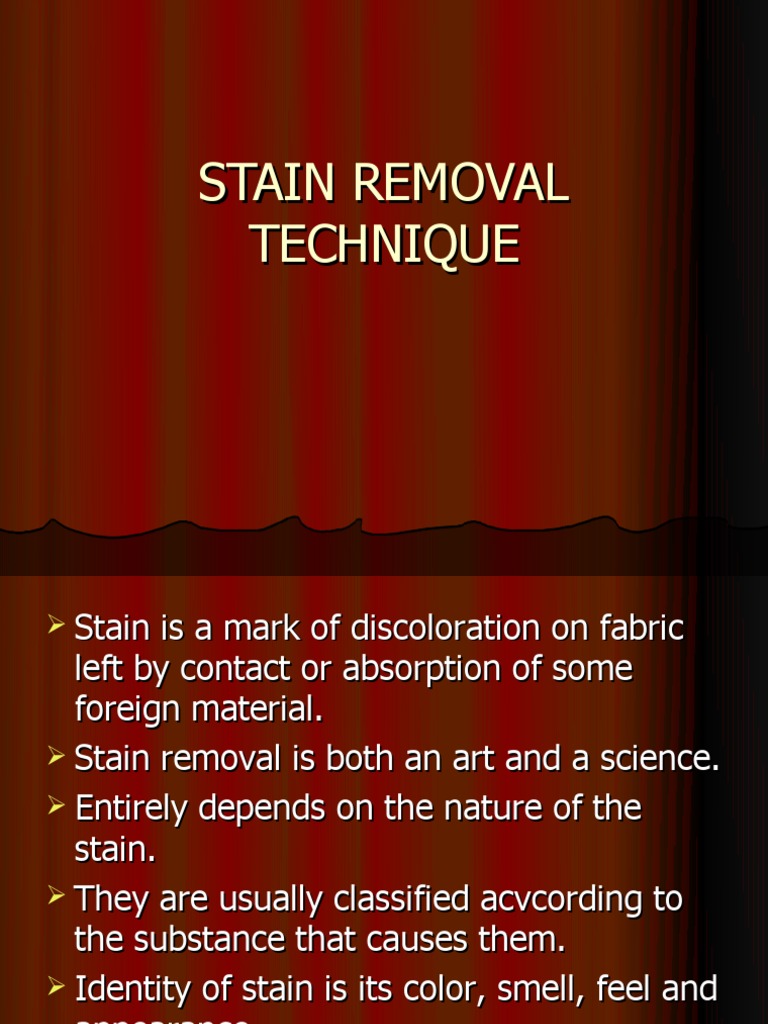 Stain Removal Techniques and Methods | PDF | Staining | Bleach