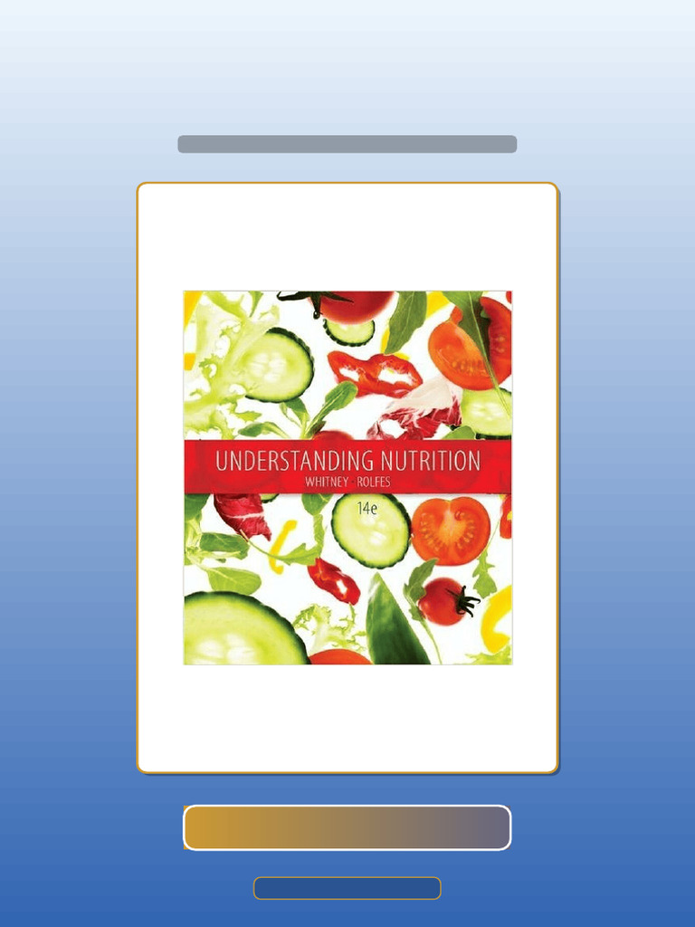 Understanding Nutrition 14th Edition by Eleanor Noss Whitney Sharon ...