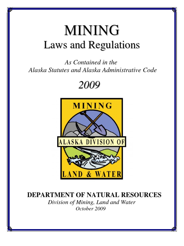 Alaska Mining Laws & Regulations Booklet Mineral Rights Lease