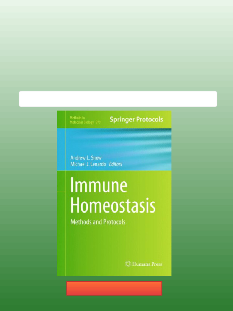 Immune Homeostasis Methods and Protocols 1st Edition Lixin Zheng (Auth ...