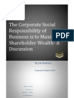 The Corporate Social Responsibility of Business Is To Maximize Shareholder Wealth-A Discussion