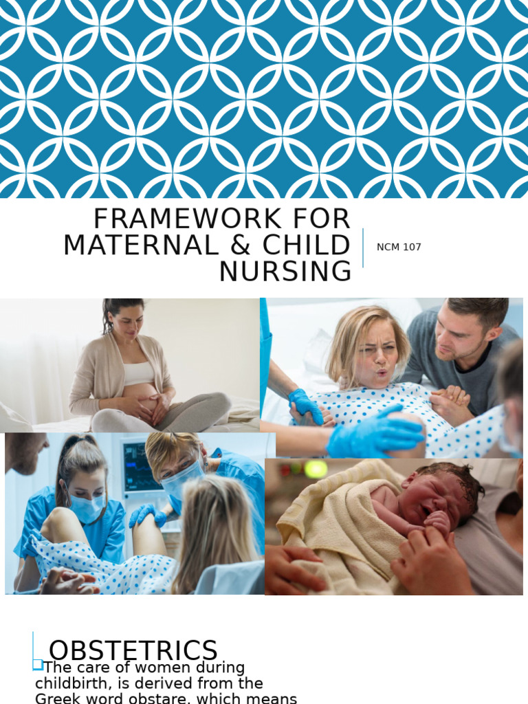 Maternal and Child Health Nursing Framework | PDF | Pregnancy | Obstetrics