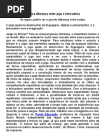 Saiba a diferença entre jogo e brincadeira