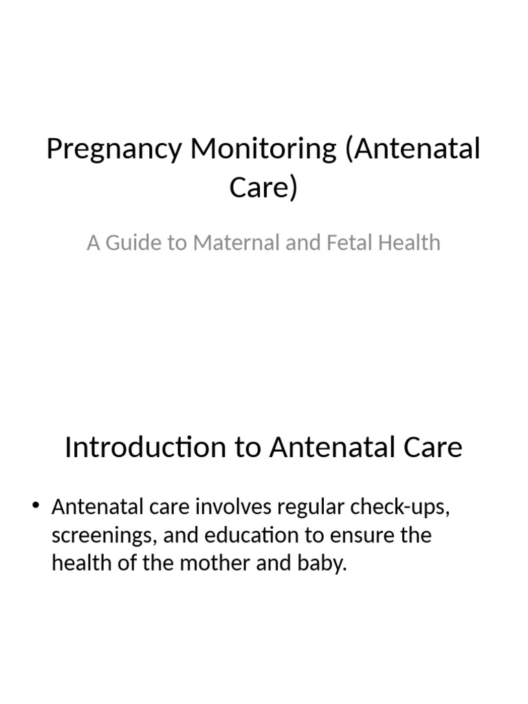 Pregnancy Monitoring Antenatal Care | PDF