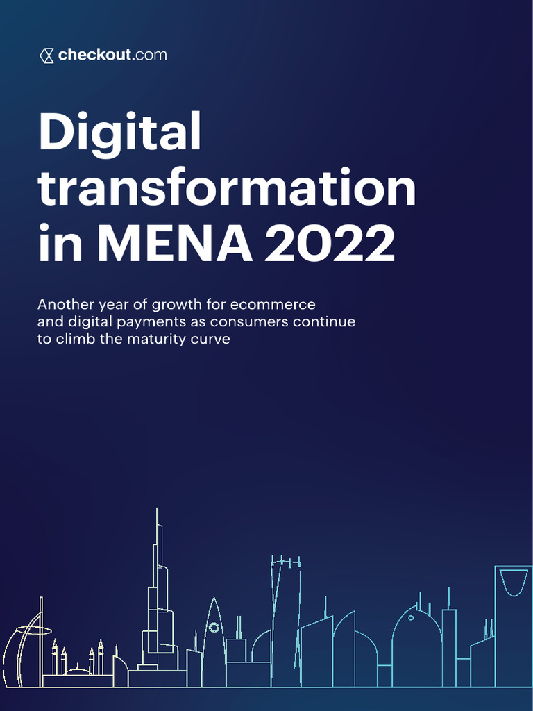 Digital Transformation in MENA 2022 Report - Checkout - Com - Issue 22 ...
