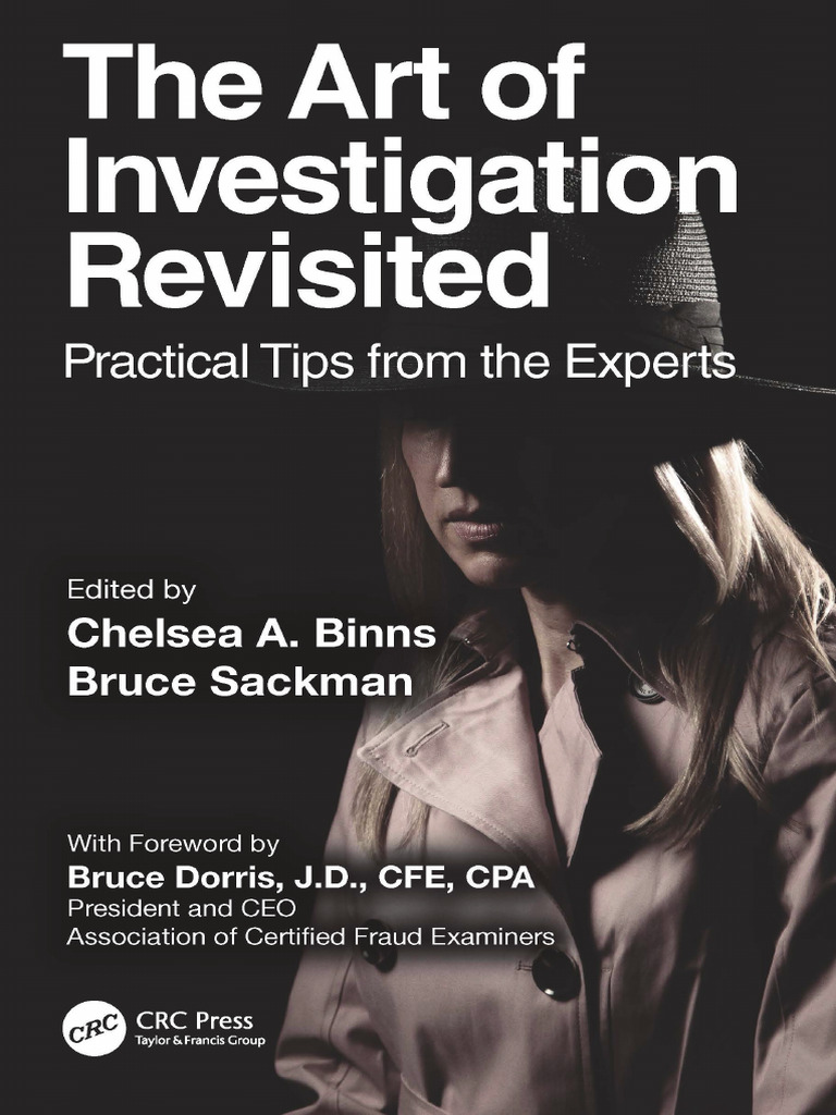 The Art of Investigation Revisited Practical Tips From The Experts (Chelsea  A. Binns, Bruce Sackman) (Z-Library) | PDF | Police | Copyright