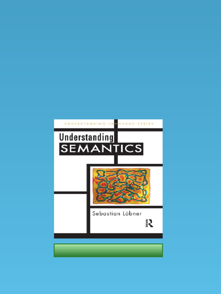 (Ebook) Understanding Semantics by Sebastian Löbner ISBN 9780340731987 ...