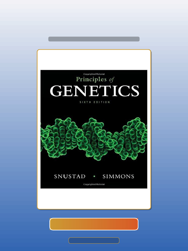 Principles of Genetics 6th Edition by Snustad Ebook and TestBank Bundle ...