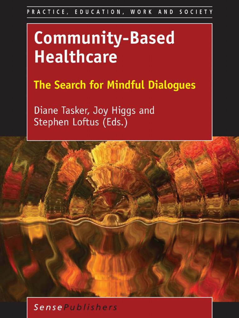 Community-Based Healthcare: The Search For Mindful Dialogues PDF | PDF