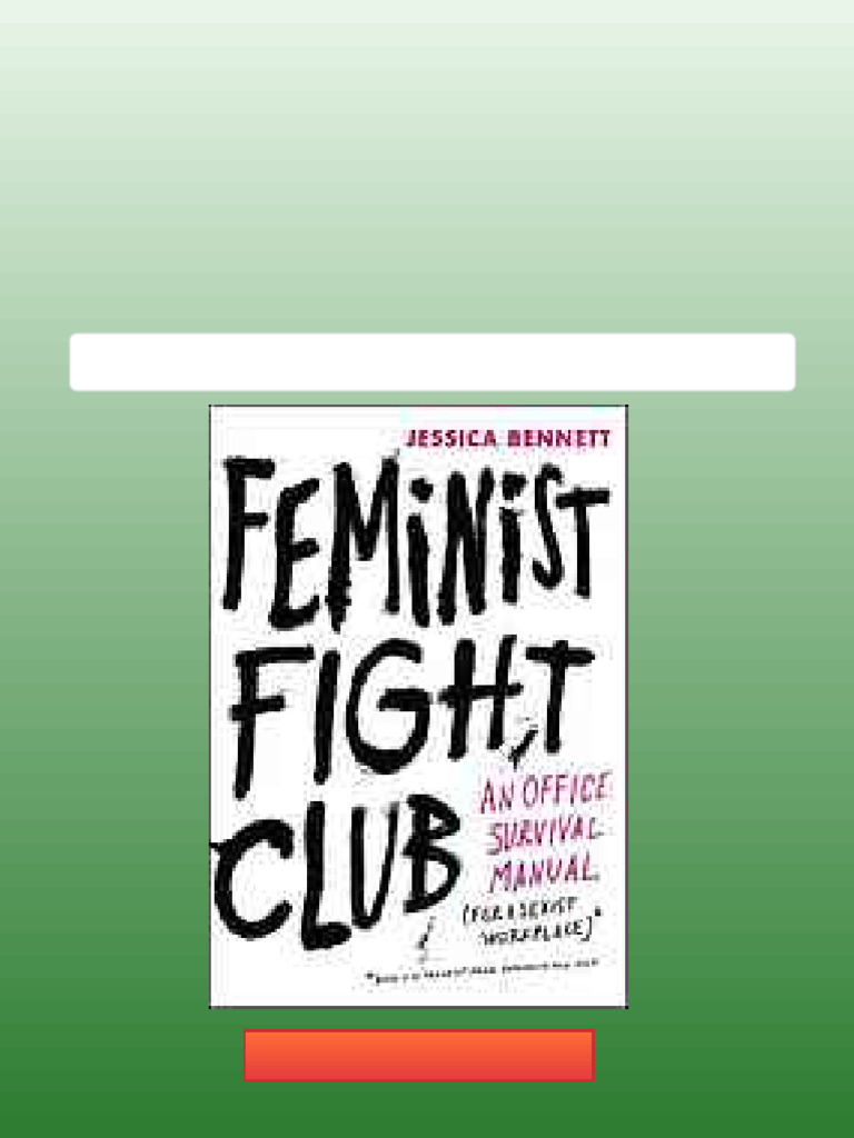 Feminist Fight Club An Office Survival Manual For A Sexist Workplace ...