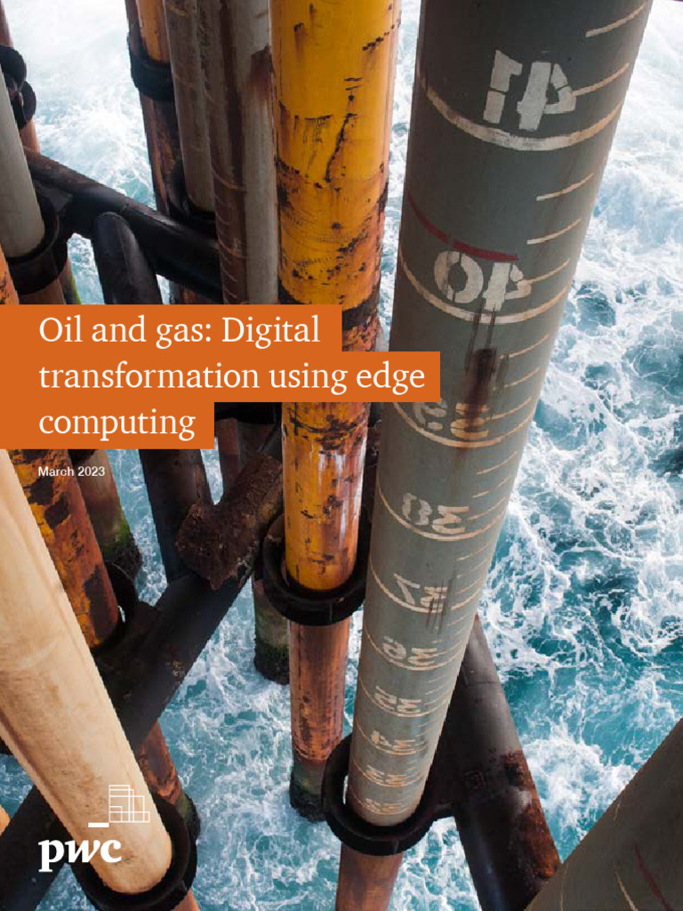 Oil and Gas Digital Transformation Using Edge Computing | PDF ...