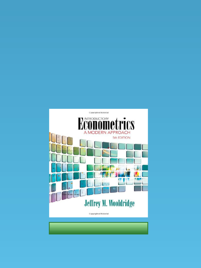 Introductory Econometrics A Modern Approach 5th Edition
