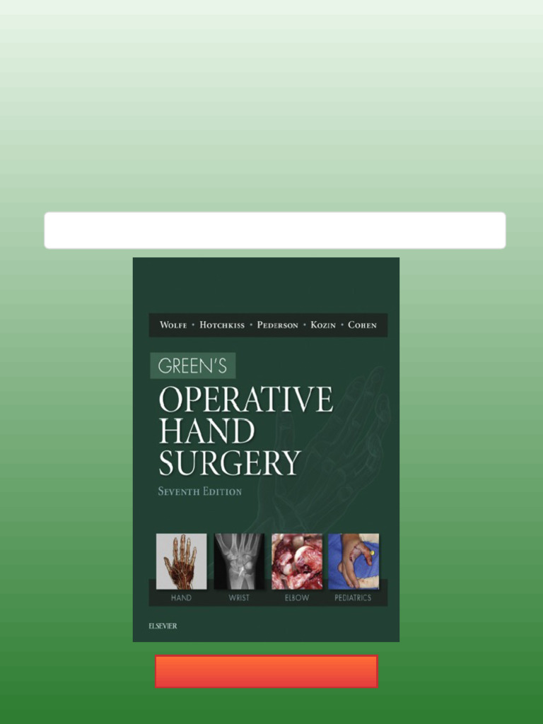 Green's Operative Hand Surgery Seventh Edition Cohen Download