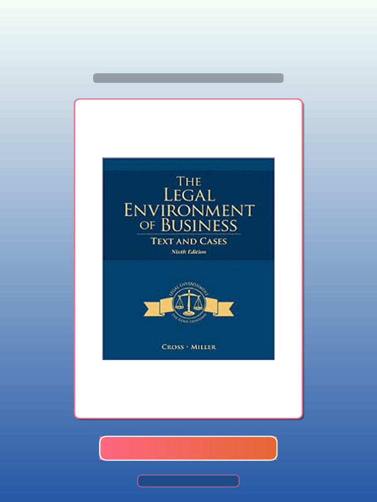 The Legal Environment of Business Text and Cases 9th Edition