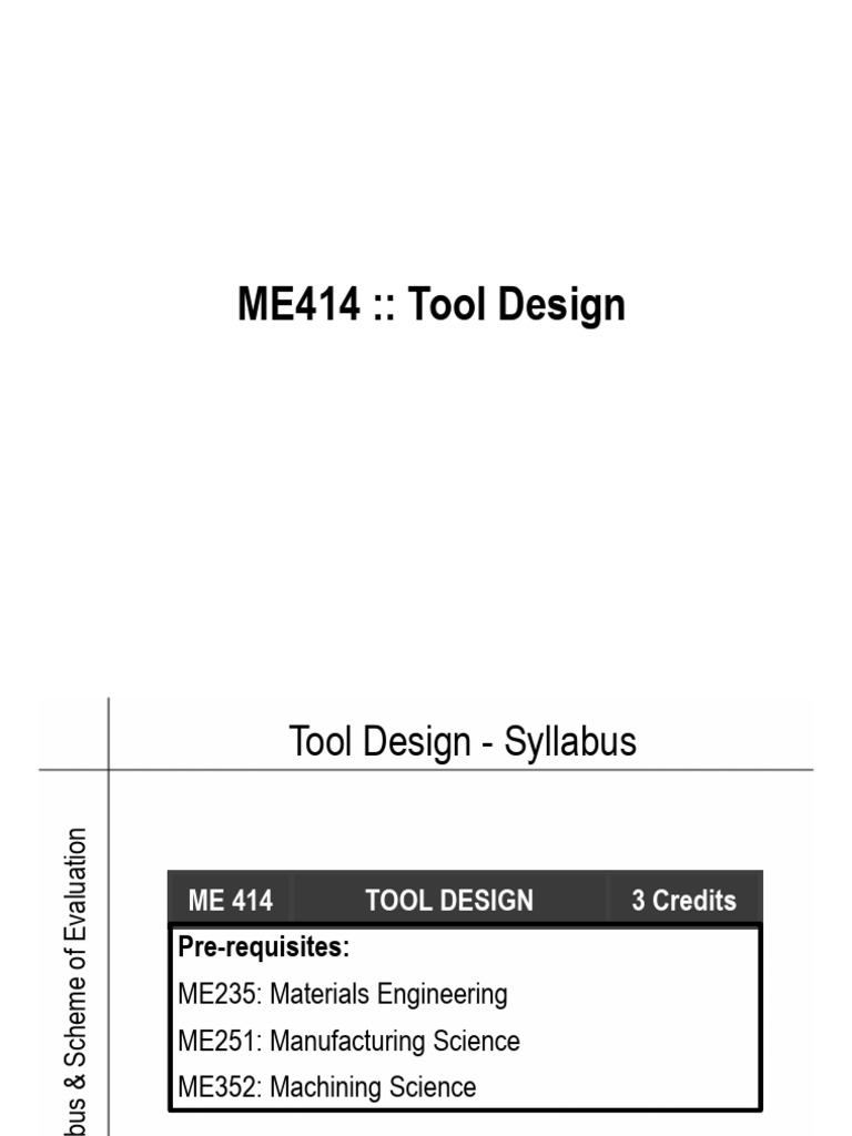 ME414 Tool Design Syllabus Overview | PDF | Metalworking | Industrial ...