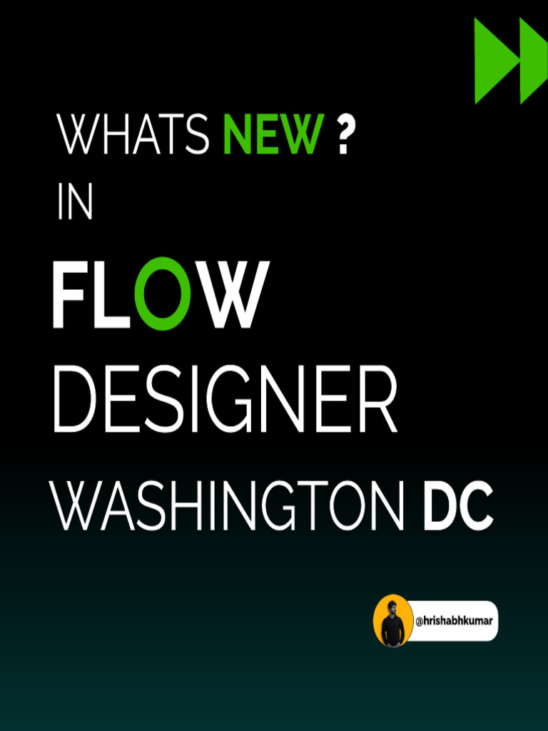 Flow Designer Updates in Washington DC 1709806890 | PDF