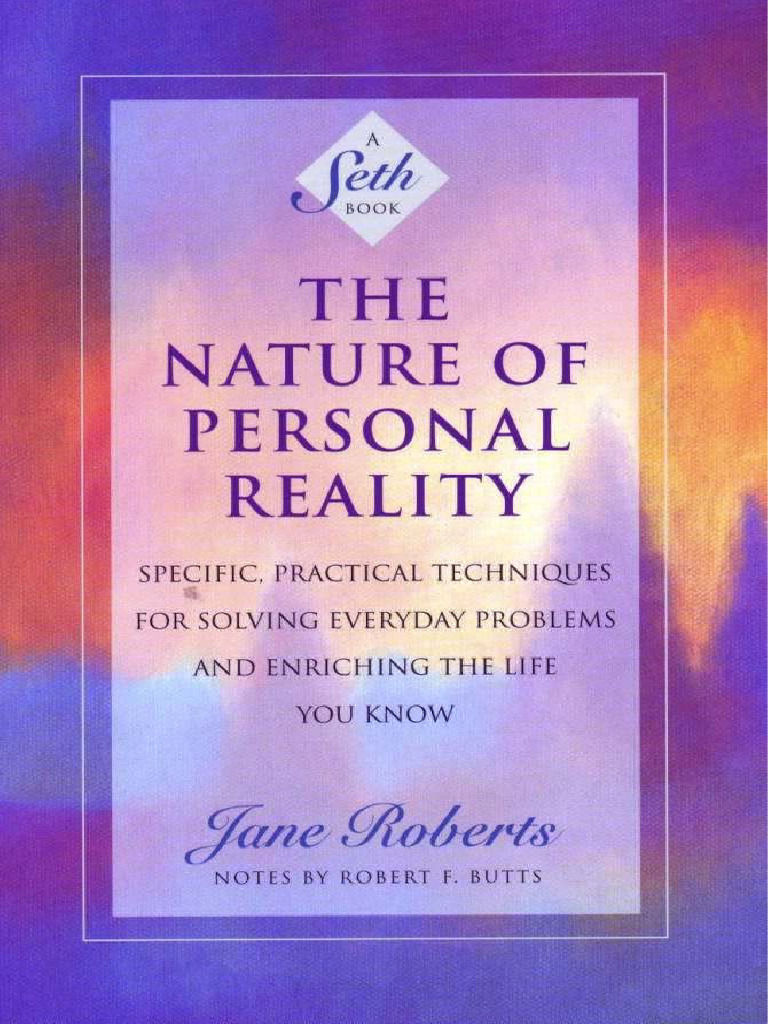 Jane Roberts - Seth - Nature of Personal Reality (Scanned) | PDF