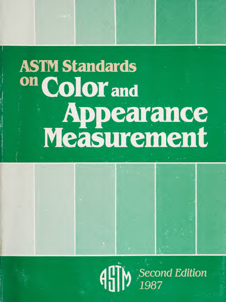 Astm Standards On Color and Appearance Measurement - ASTM Committee E ...